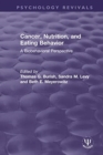 Cancer, Nutrition, and Eating Behavior : A Biobehavioral Perspective - Book