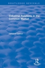 Industrial Relations in the Common Market - Book