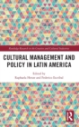 Cultural Management and Policy in Latin America - Book