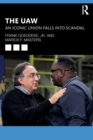 The UAW : An Iconic Union Falls into Scandal - Book