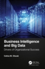 Business Intelligence and Big Data : Drivers of Organizational Success - Book