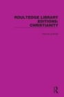 Routledge Library Editions: Christianity - Book