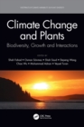 Climate Change and Plants : Biodiversity, Growth and Interactions - Book