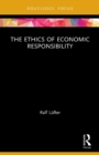 The Ethics of Economic Responsibility - Book