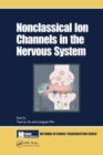 Nonclassical Ion Channels in the Nervous System - Book