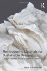 Reintroducing Materials for Sustainable Design : Design Process and Educational Practice - Book