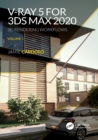 V-Ray 5 for 3ds Max 2020 : 3D Rendering Workflows Volume 1 - Book