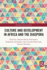 Culture and Development in Africa and the Diaspora - Book