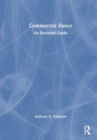 Commercial Dance : An Essential Guide - Book