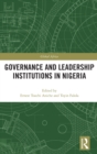 Governance and Leadership Institutions in Nigeria - Book