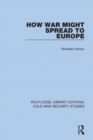 How War Might Spread to Europe - Book