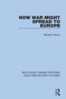 How War Might Spread to Europe - Book