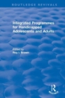 Integrated Programmes for Handicapped Adolescents and Adults - Book