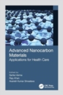 Advanced Nanocarbon Materials : Applications for Health Care - Book