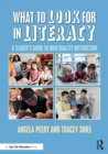 What to Look for in Literacy : A Leader's Guide to High Quality Instruction - Book