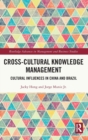 Cross-cultural Knowledge Management : Cultural Influences in China and Brazil - Book