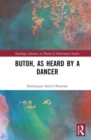 Butoh, as Heard by a Dancer - Book