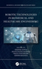 Robotic Technologies in Biomedical and Healthcare Engineering - Book