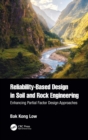 Reliability-Based Design in Soil and Rock Engineering : Enhancing Partial Factor Design Approaches - Book