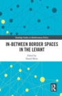 In-Between Border Spaces in the Levant - Book