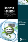 Bacterial Cellulose : Synthesis, Production, and Applications - Book