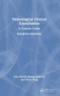 Neurological Clinical Examination : A Concise Guide - Book