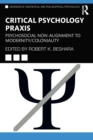 Critical Psychology Praxis : Psychosocial Non-Alignment to Modernity/Coloniality - Book