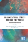 Organizational Stress Around the World : Research and Practice - Book