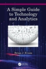 A Simple Guide to Technology and Analytics - Book