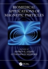 Biomedical Applications of Magnetic Particles - Book