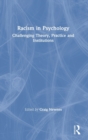 Racism in Psychology : Challenging Theory, Practice and Institutions - Book