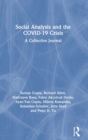 Social Analysis and the COVID-19 Crisis : A Collective Journal - Book