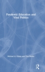 Pandemic Education and Viral Politics - Book