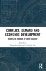 Conflict, Demand and Economic Development : Essays in Honour of Amit Bhaduri - Book