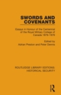 Swords and Covenants : Essays in Honour of the Centennial of the Royal Military College of Canada 1876–1976 - Book
