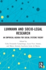 Luhmann and Socio-Legal Research : An Empirical Agenda for Social Systems Theory - Book