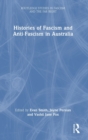 Histories of Fascism and Anti-Fascism in Australia - Book