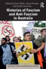 Histories of Fascism and Anti-Fascism in Australia - Book