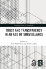Trust and Transparency in an Age of Surveillance - Book
