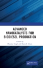Advanced Nanocatalysts for Biodiesel Production - Book