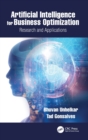 Artificial Intelligence for Business Optimization : Research and Applications - Book