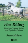 Fine Riding : Blending Classical Riding and Equitation Science - Book