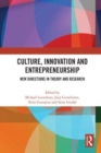 Culture, Innovation and Entrepreneurship : New Directions in Theory and Research - Book
