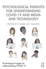 Psychological Insights for Understanding COVID-19 and Media and Technology - Book