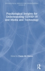 Psychological Insights for Understanding COVID-19 and Media and Technology - Book