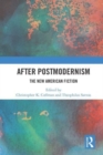 After Postmodernism : The New American Fiction - Book