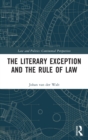 The Literary Exception and the Rule of Law - Book