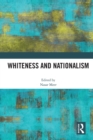 Whiteness and Nationalism - Book