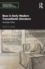 Bees in Early Modern Transatlantic Literature : Sovereign Colony - Book