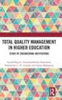 Total Quality Management in Higher Education : Study of Engineering Institutions - Book
